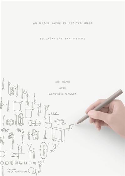 Un grand livre de petites idées 50 créations par nendo