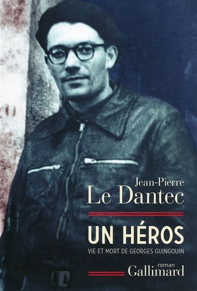 Un héros Vie et mort de Georges Guingouin