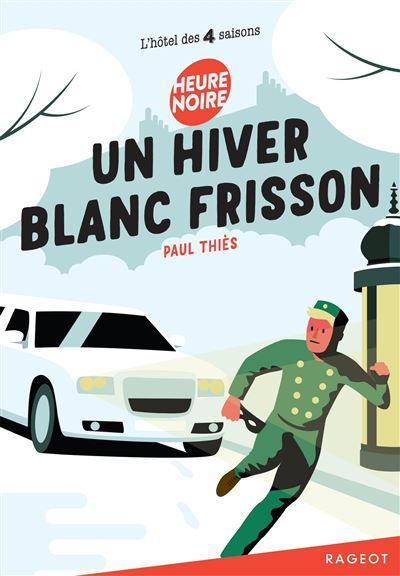 Un hiver blanc frisson L'hôtel des quatre saisons