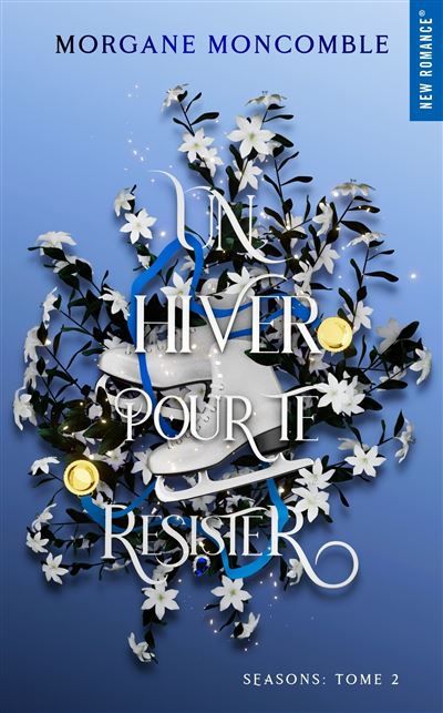 Un hiver pour te résister Seasons Tome 2