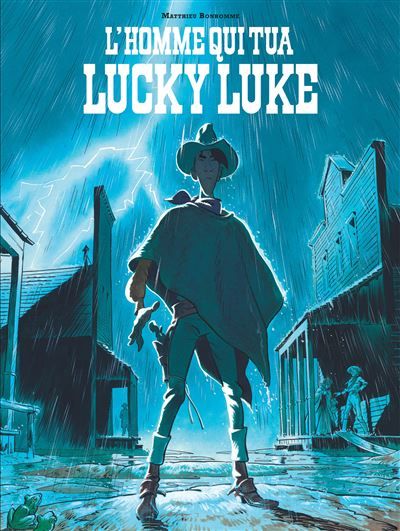Un Hommage à Lucky Luke par…  - L'Homme qui tua Lucky Luke