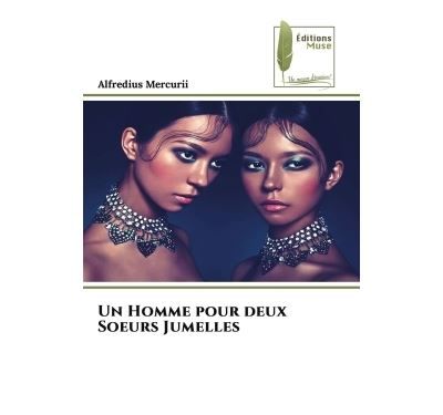 Un Homme pour deux Soeurs Jumelles