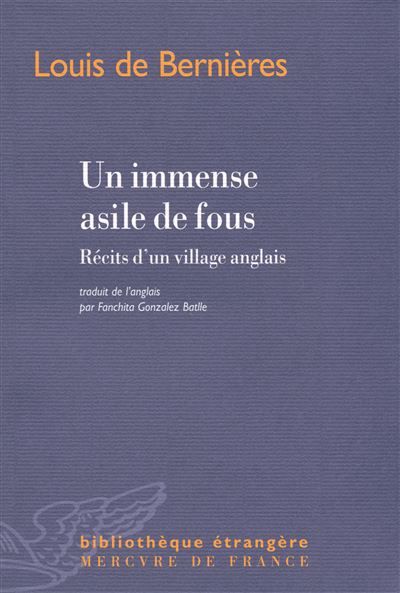 Un immense asile de fous Récits d'un village anglais