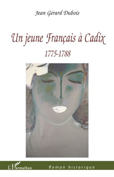 Un jeune Français à Cadix 1775-1788