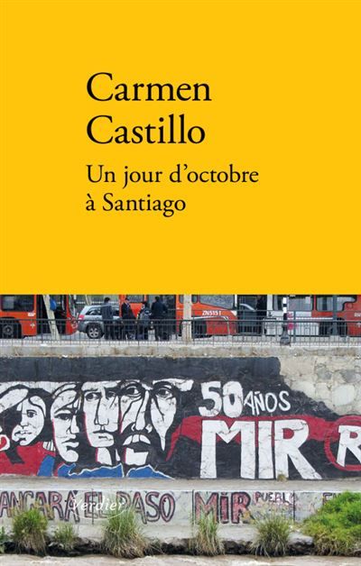 Un jour d'octobre à Santiago Suivi de Ligne de fuite
