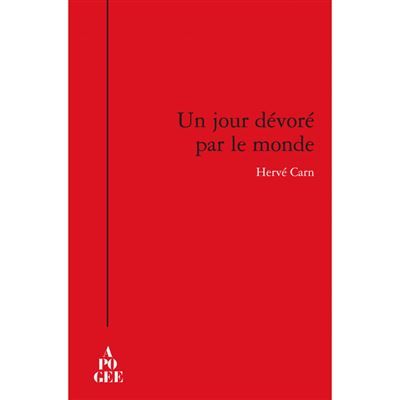 Un jour dévoré par le monde