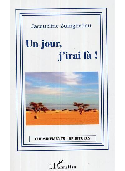 Un jour, j'irai là !