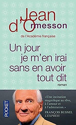 Couverture de Un jour je m'en irai sans avoir tout dit [ One day I will leave without having said everything ] (French…