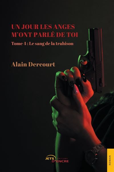 Un jour les anges m'ont parlé de toi - Tome 4