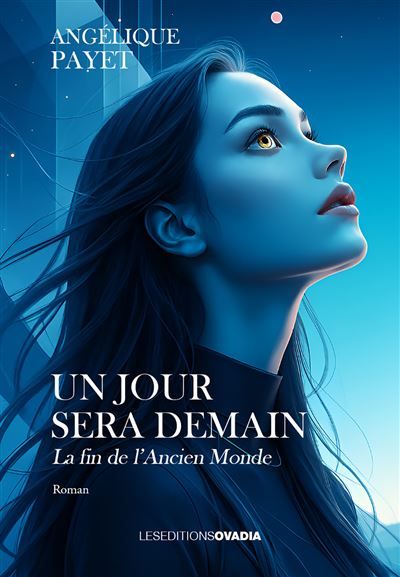 Un jour sera demain La fin de l’Ancien Monde