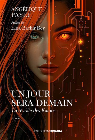 Un jour sera demain La révolte des Kainos