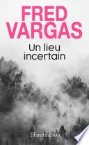 Un lieu incertain