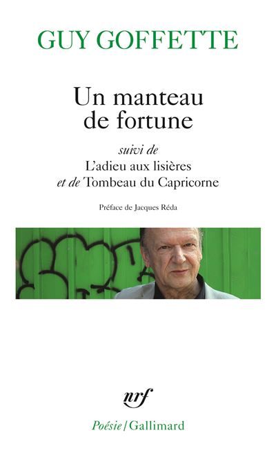 Un manteau de fortune / L'adieu aux lisières / Tombeau du Capricorne Suivi de de l'adieu aux lisières, Tombeau du Capri