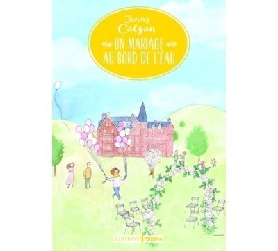 Un Mariage au bord de l'eau (Tome 5 Série au bord de l'eau)