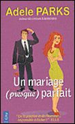 Un mariage presque parfait