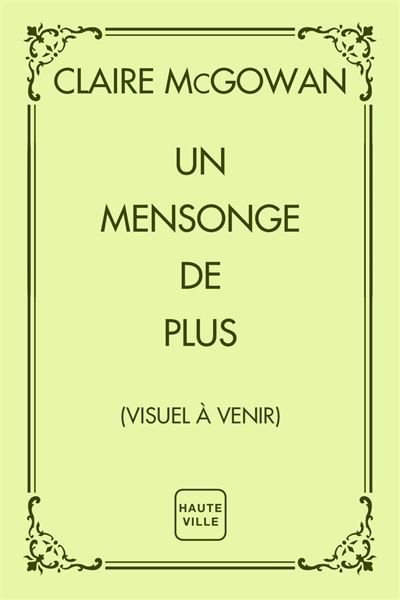 Un mensonge de plus