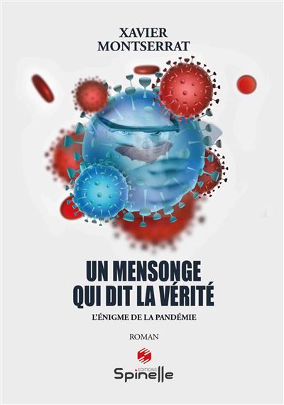 Un mensonge qui dit la vérité