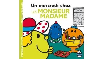 Un mercredi chez les Monsieur Madame