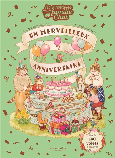 Un merveilleux anniversaire Les aventures de la famille Chat