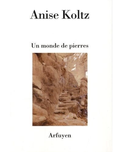Un monde de pierres Edition bilingue français-allemand