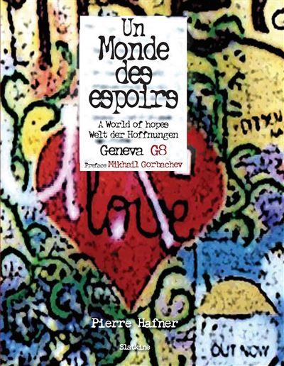 Un monde des espoirs Edition trilingue français, allemand, anglais