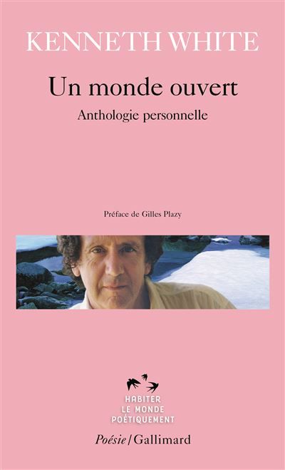 Un monde ouvert Anthologie personnelle