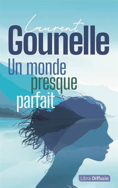 Un monde presque parfait Édition en gros caractères