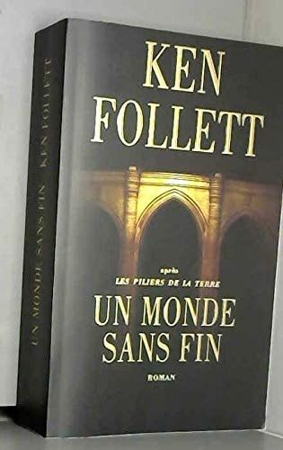 Un Monde Sans Fin Apres Les Piliers De La Terre