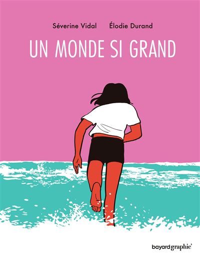 Un monde si grand - Elodie Durand