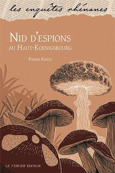 Un nid d'espions au Haut-Koenigsbourg Enquête rhénane 59