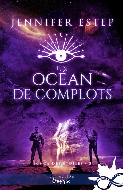 Un océan de complots Échos des étoiles, T3