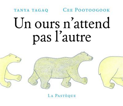 Un ours n'attend pas l'autre