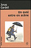 Un ovni entre en scène