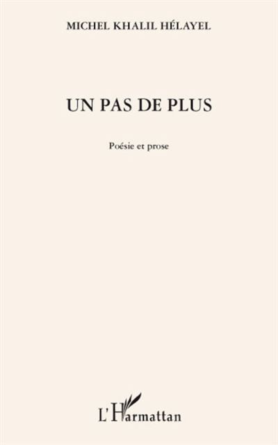 Un pas de plus Poésie et prose