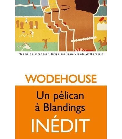 Un Pélican à Blandings - P.G (Pelham Grenville) Wodehouse