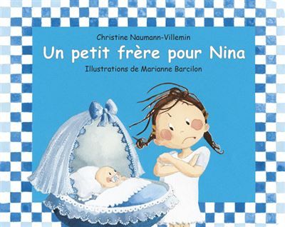 Un petit frère pour Nina - Marianne Barcilon