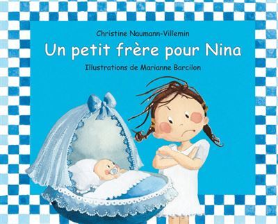 Un petit frère pour Nina - Marianne Barcilon