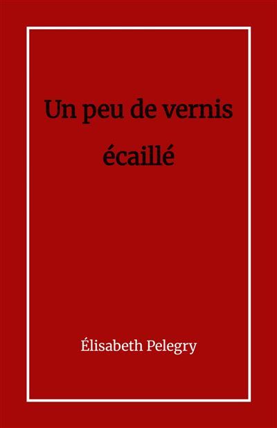 Un peu de vernis écaillé