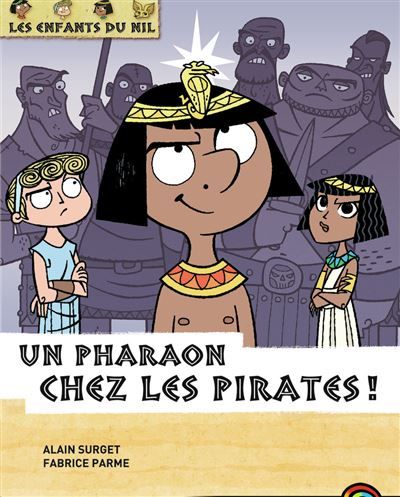 Un pharaon chez les pirates ! Tome 9