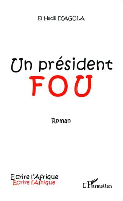 Un président fou Roman