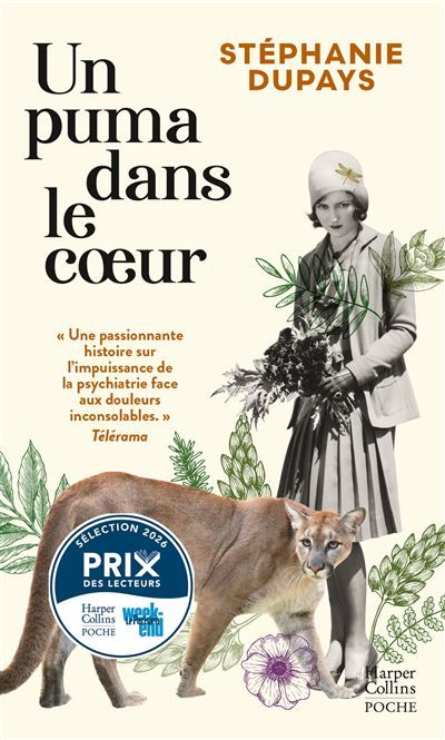 Un puma dans le coeur Entre fiction et récit personnel, une enquête sur une aïeule oubliée à l'asile psychiatrique
