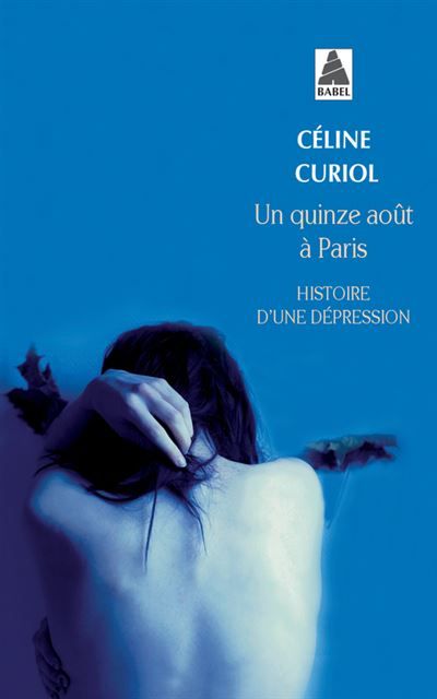 Un quinze août à Paris Histoire d'une dépression