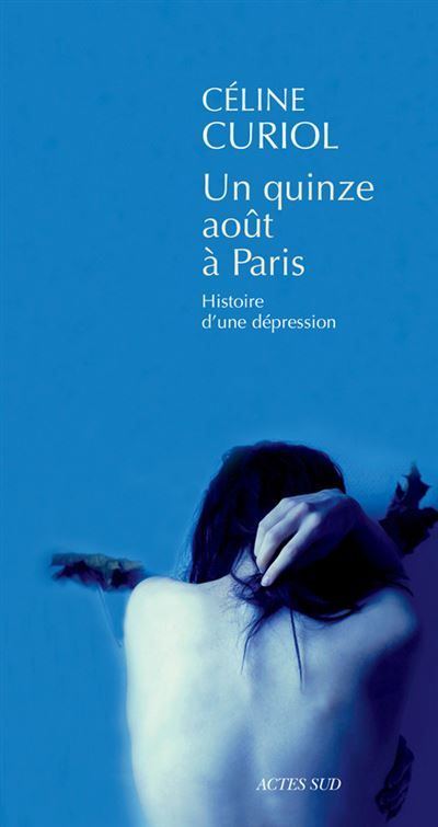 Un quinze août à Paris Histoire d'une dépression