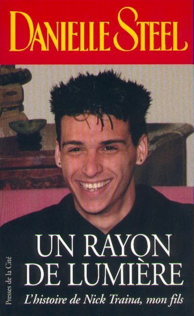 Un rayon de lumière l'histoire de Nick Traina mon fils