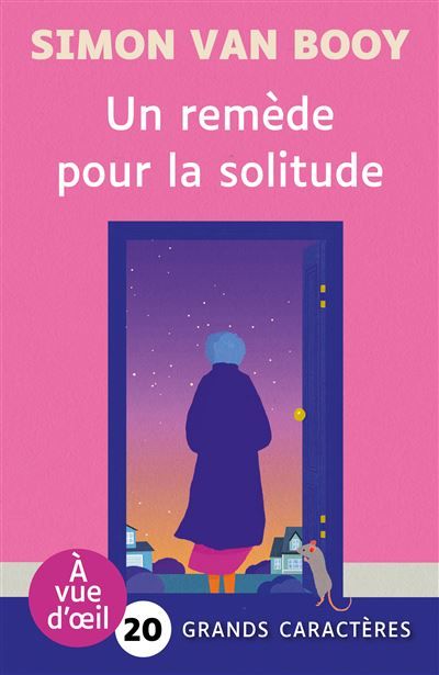 Un remede pour la solitude Grands caractères, édition accessible pour les malvoyants