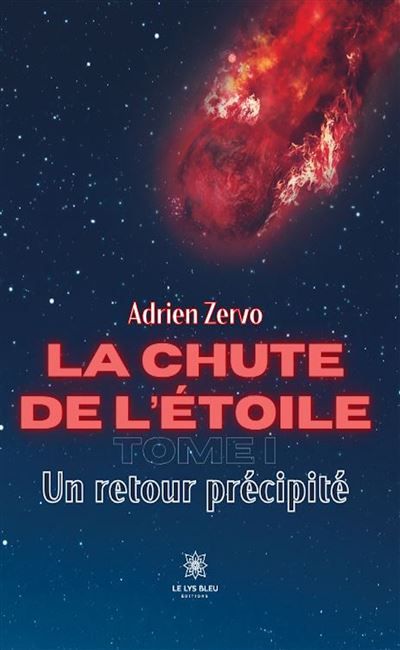 Un retour précipité Tome I: Un retour précipité