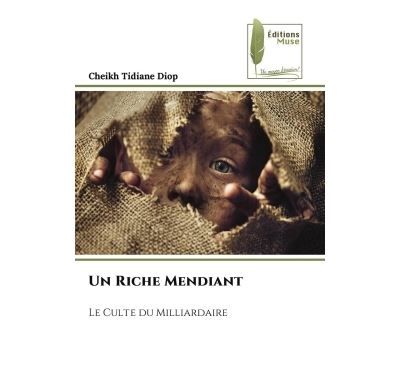 Un Riche Mendiant Le Culte du Milliardaire