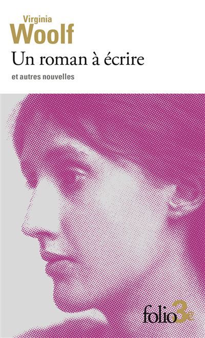 Un roman à écrire et autres nouvelles Et autres nouvelles