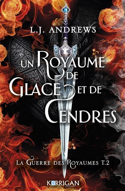 Un royaume de glace et de cendres La guerre des royaumes T2