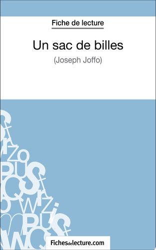 Un sac de billes de Joseph Joffo (Fiche de lecture) Analyse complète de l'oeuvre